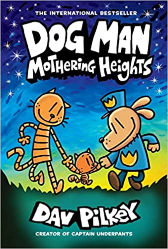 Dog Man 10 Mothering Heights