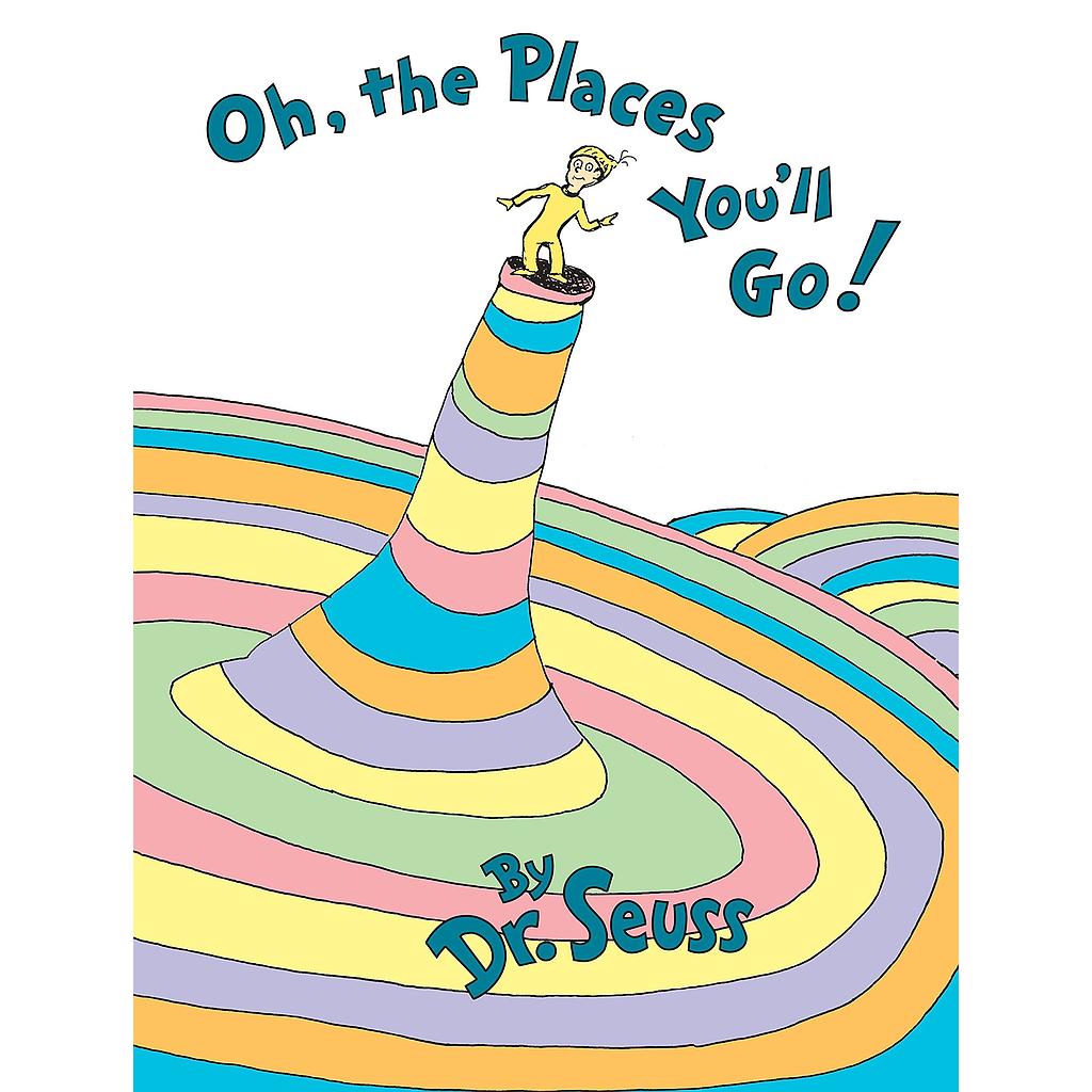 Dr. Seuss Oh, the places you´ll go