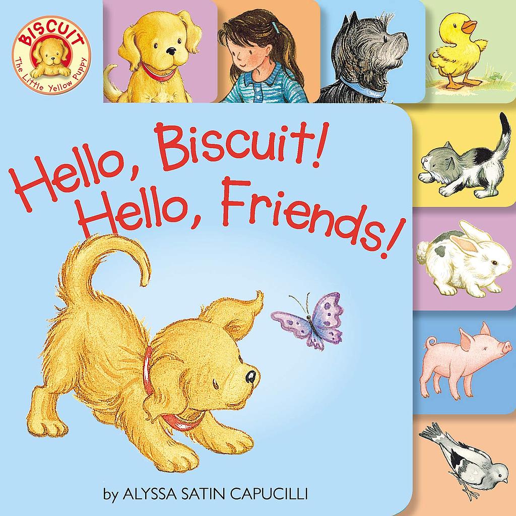 Hello, Biscuit! Hello, Friends