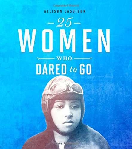 25 Women who dared to go