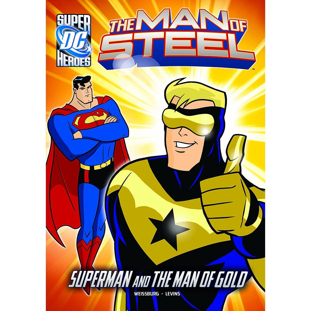 The man of steel: The man of gold