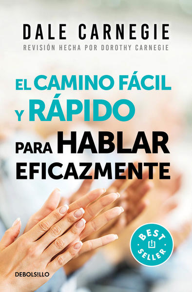El camino facil y rapido para hablar eficazmente