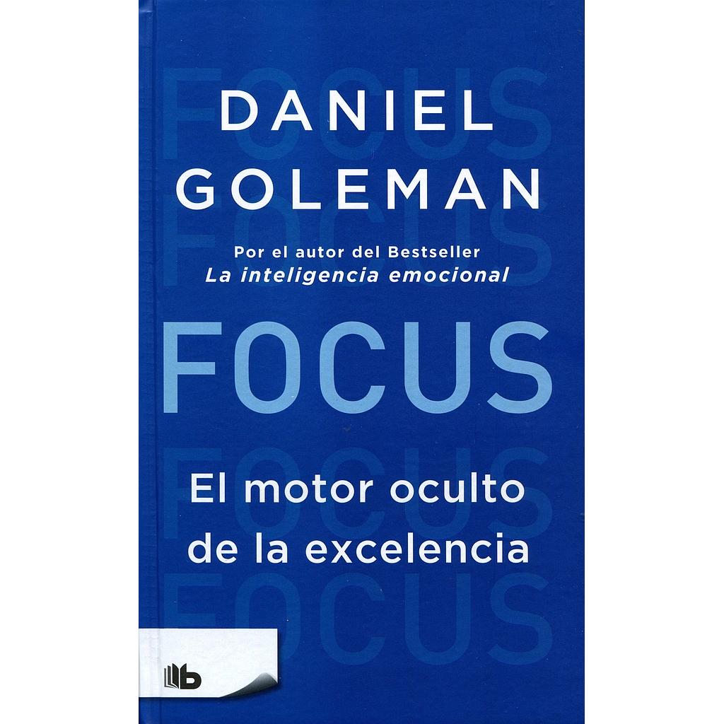 Focus el motor oculto de la excelencia