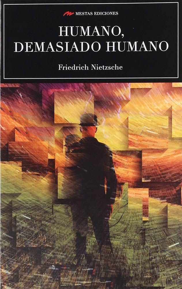 Humano demasiado humano 