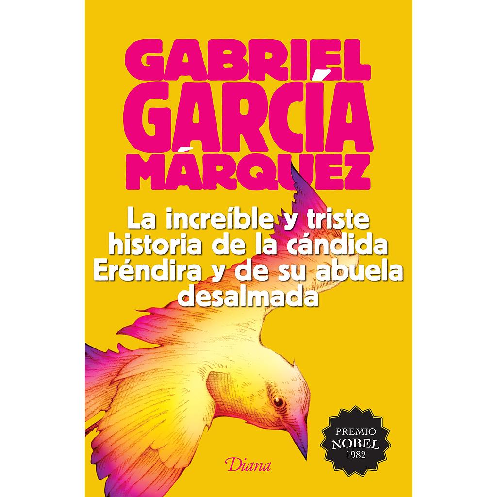 La increible y triste historia de la candida Erendira y su abuela desalmada
