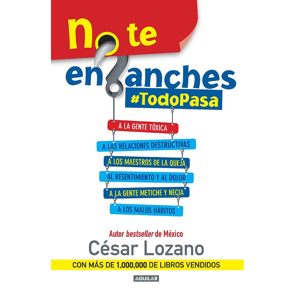 No te enganches todo pasa