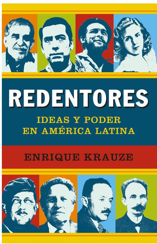 Redentores ideas y poder en america latina