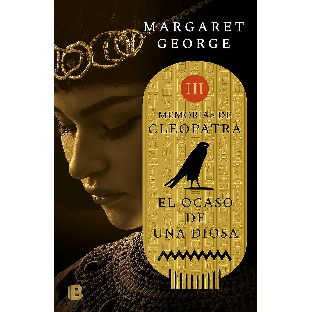 Memorias de Cleopatra 3: El ocaso de una diosa
