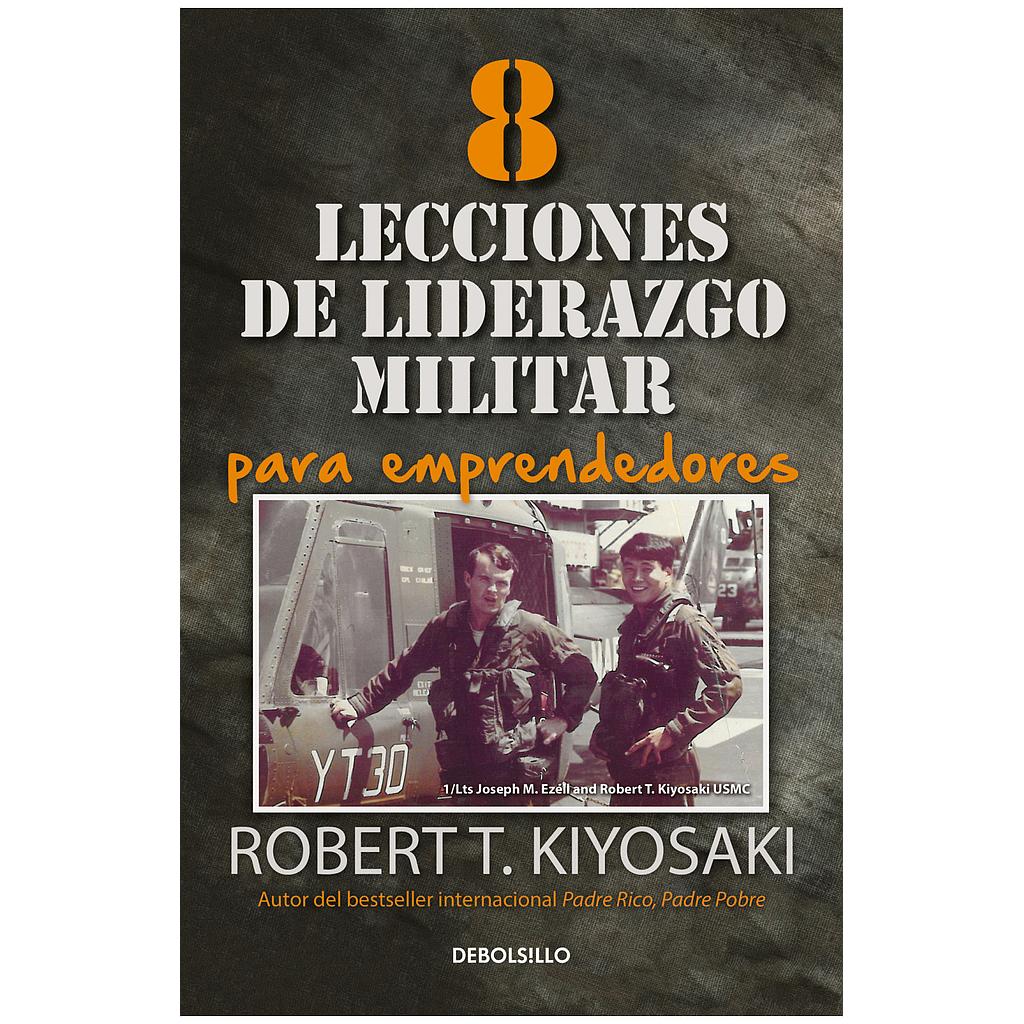 8 lecciones de liderazgo militar Para Emprendedores