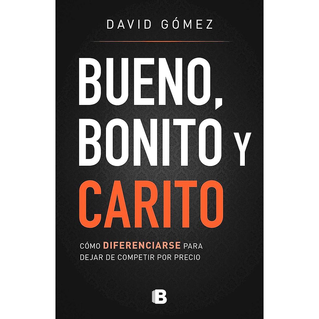 Bueno, bonito y carito