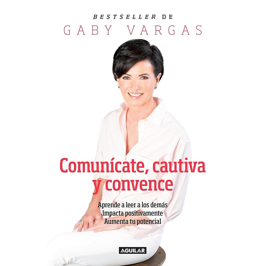 Comunicate, Cautiva y Convence