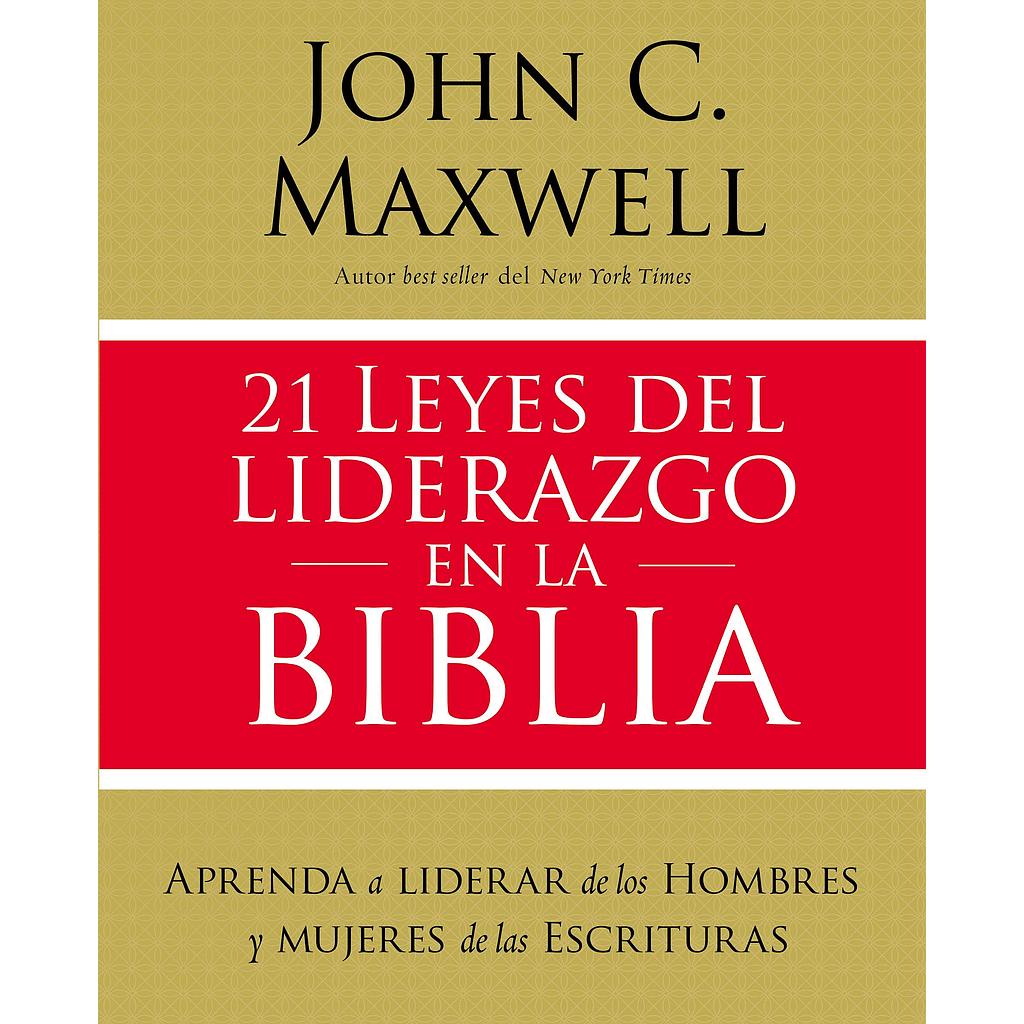 21 Leyes del liderazgo en la biblia