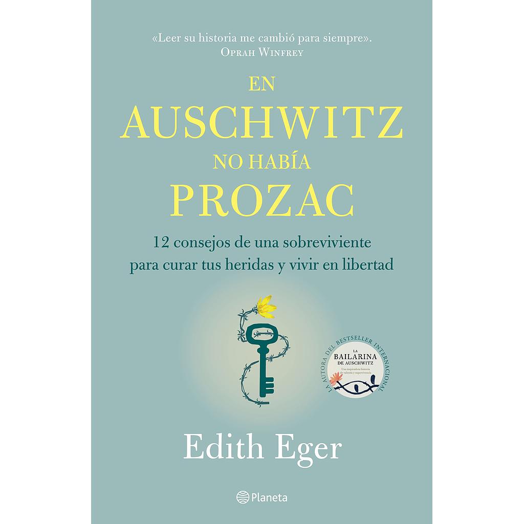 En Auschwitz no habia prozac