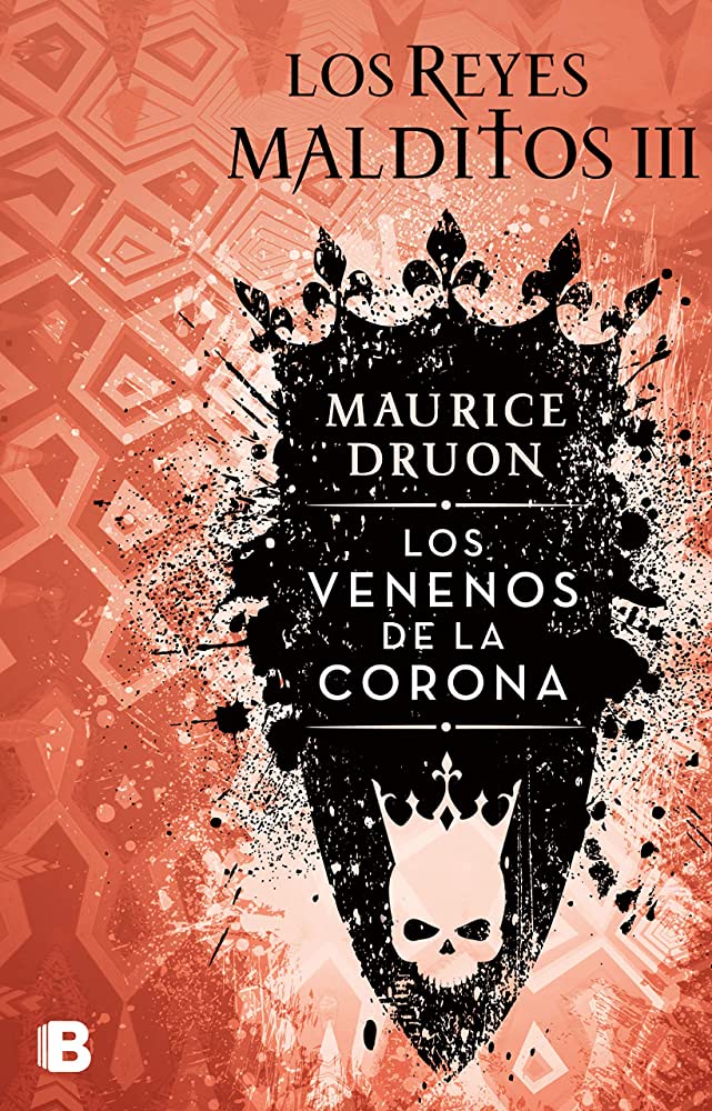 Los reyes malditos 3: Los venenos de la corona