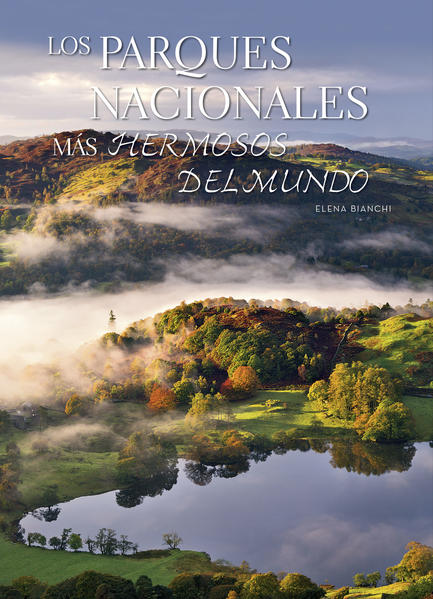 Los Parques nacionales mas hermosos