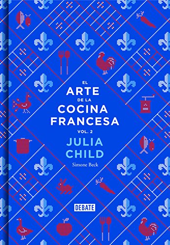 El arte de la cocina francesa 2