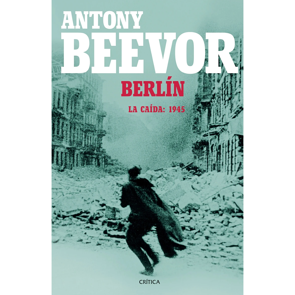 Berlin, la caida 1945