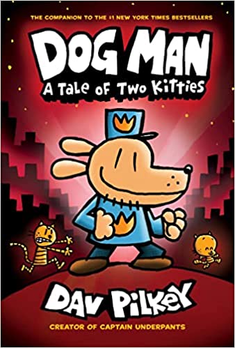 Dog Man 3 A Tale of Two Kitties