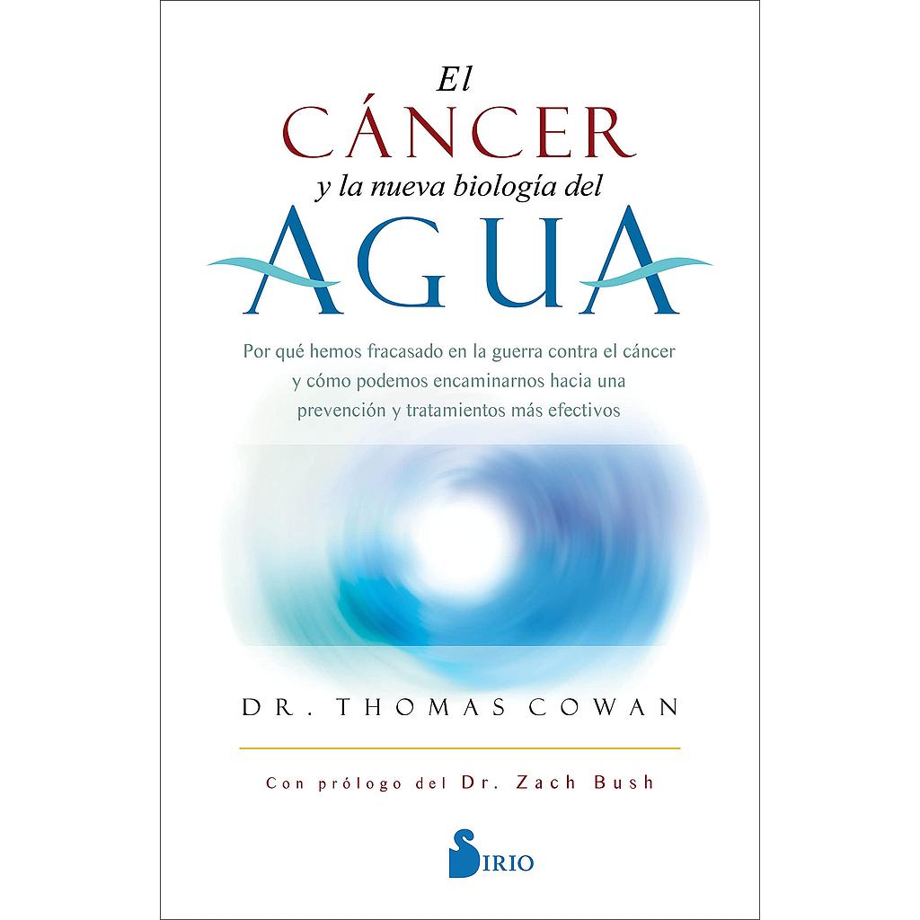 El cancer y la nueva biologia del agua