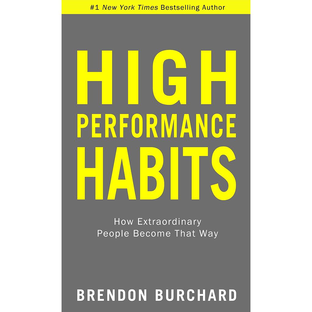 High Performance Habits