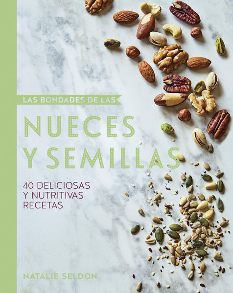 Las bondades de las nueces y semillas