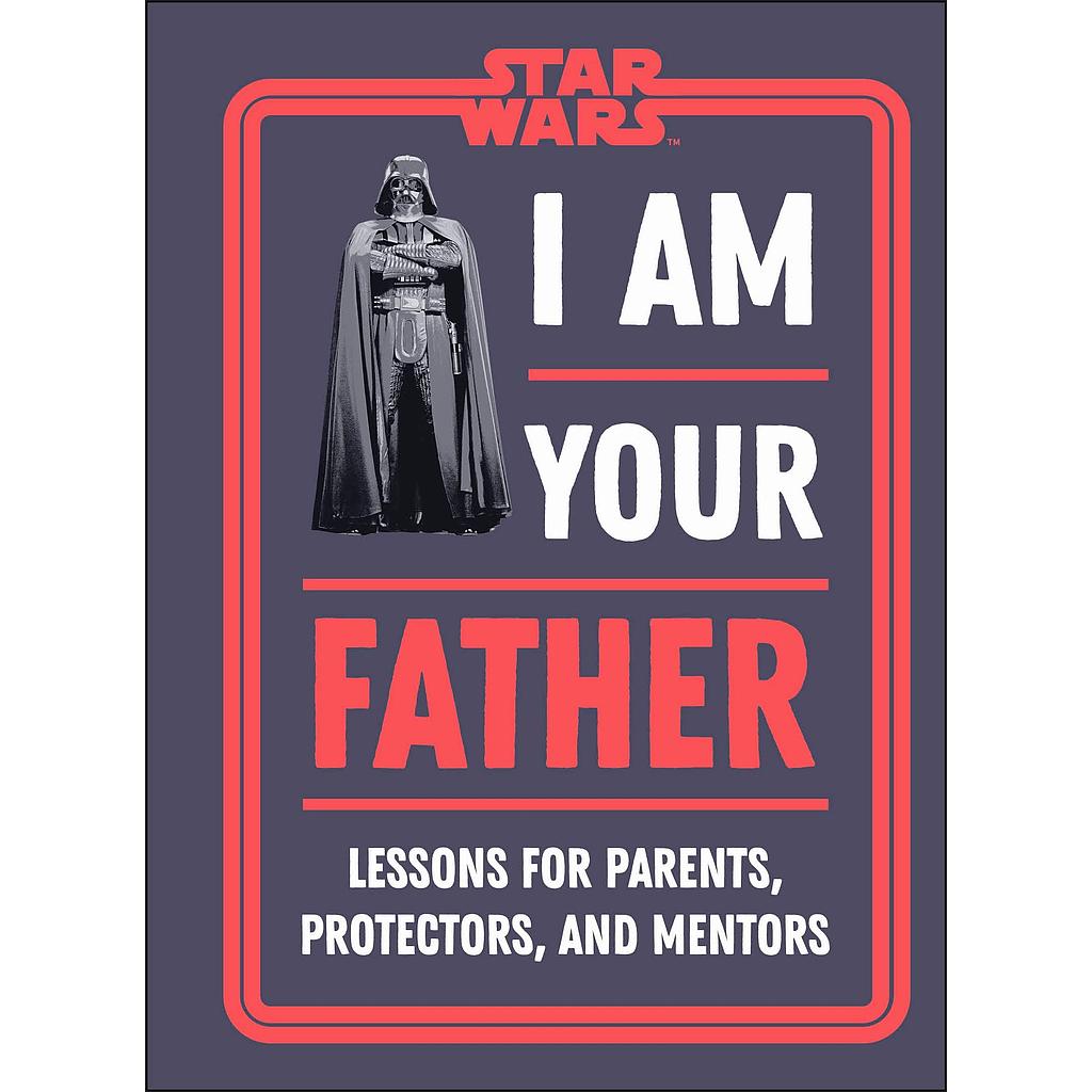 Star Wars I Am Your Father