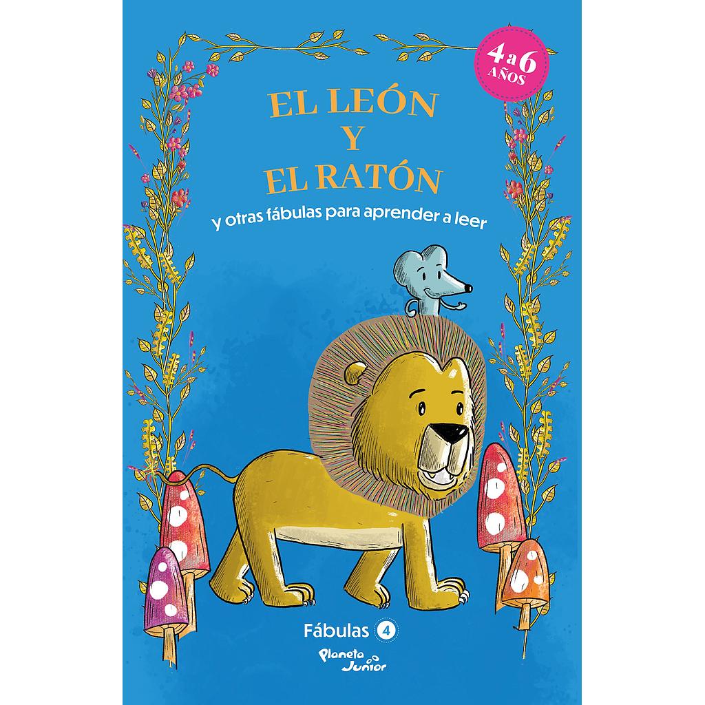 Fabulas 4: El leon y el raton y otras fabulas