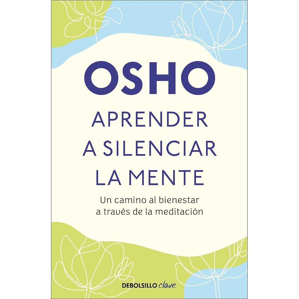 Aprender a silenciar la mente