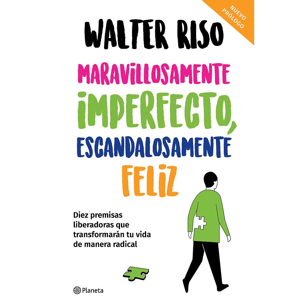 Maravillosamente imperfecto, escandalosamente feliz