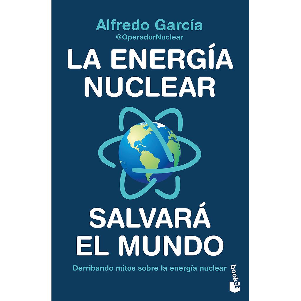 La energia nuclear salvara el mundo