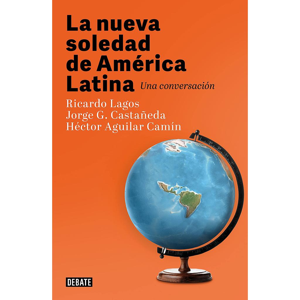 La nueva soledad de America Latina