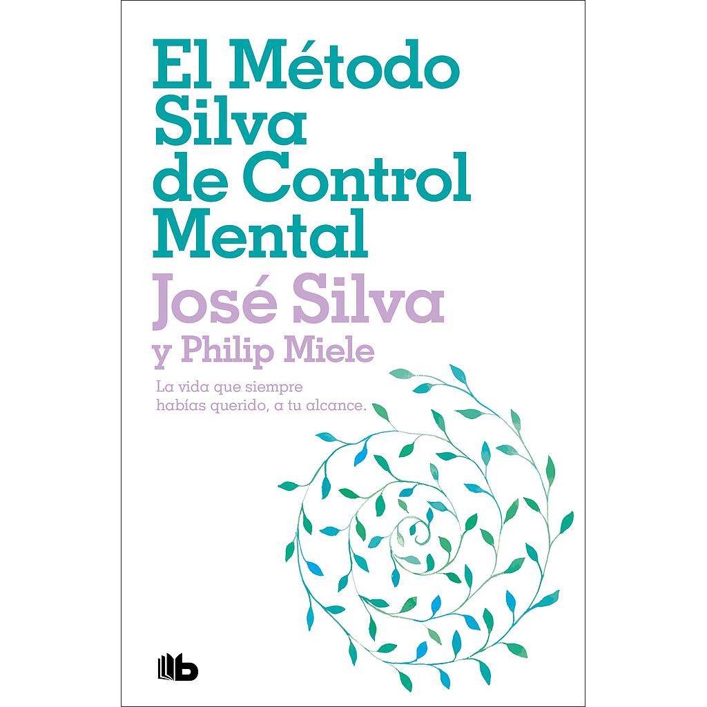 El metodo Silva de control mental