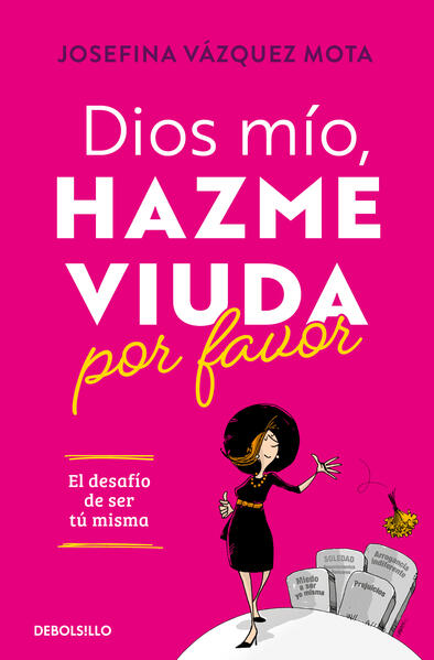 Dios mio, hazme viuda por favor