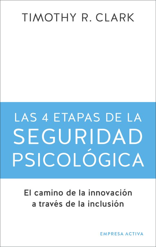 Las 4 etapas de la seguridad psicologica