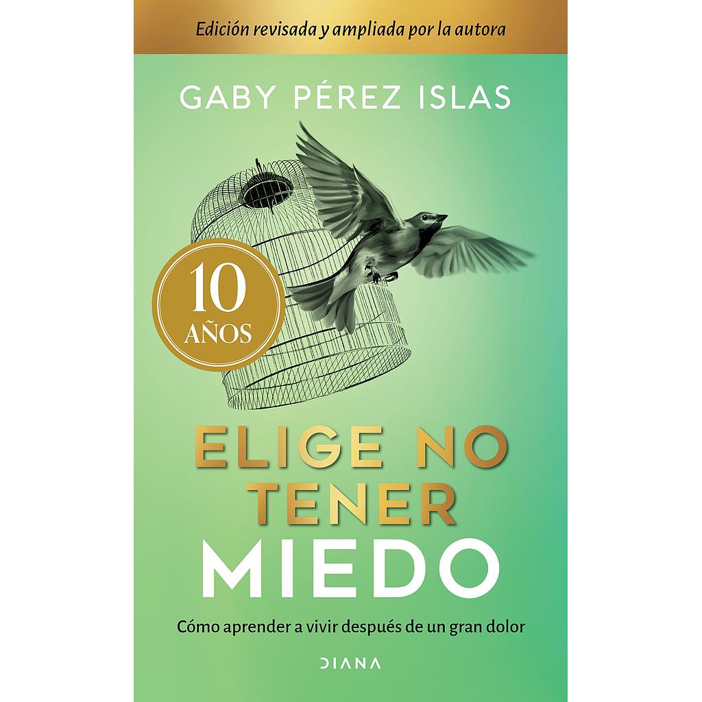 Elige no tener miedo