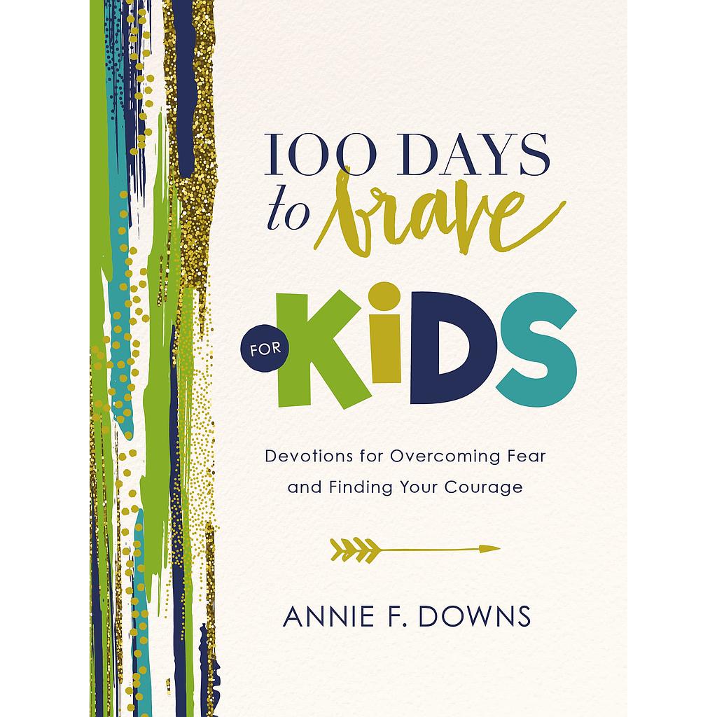 100 Days to Brave for Kids