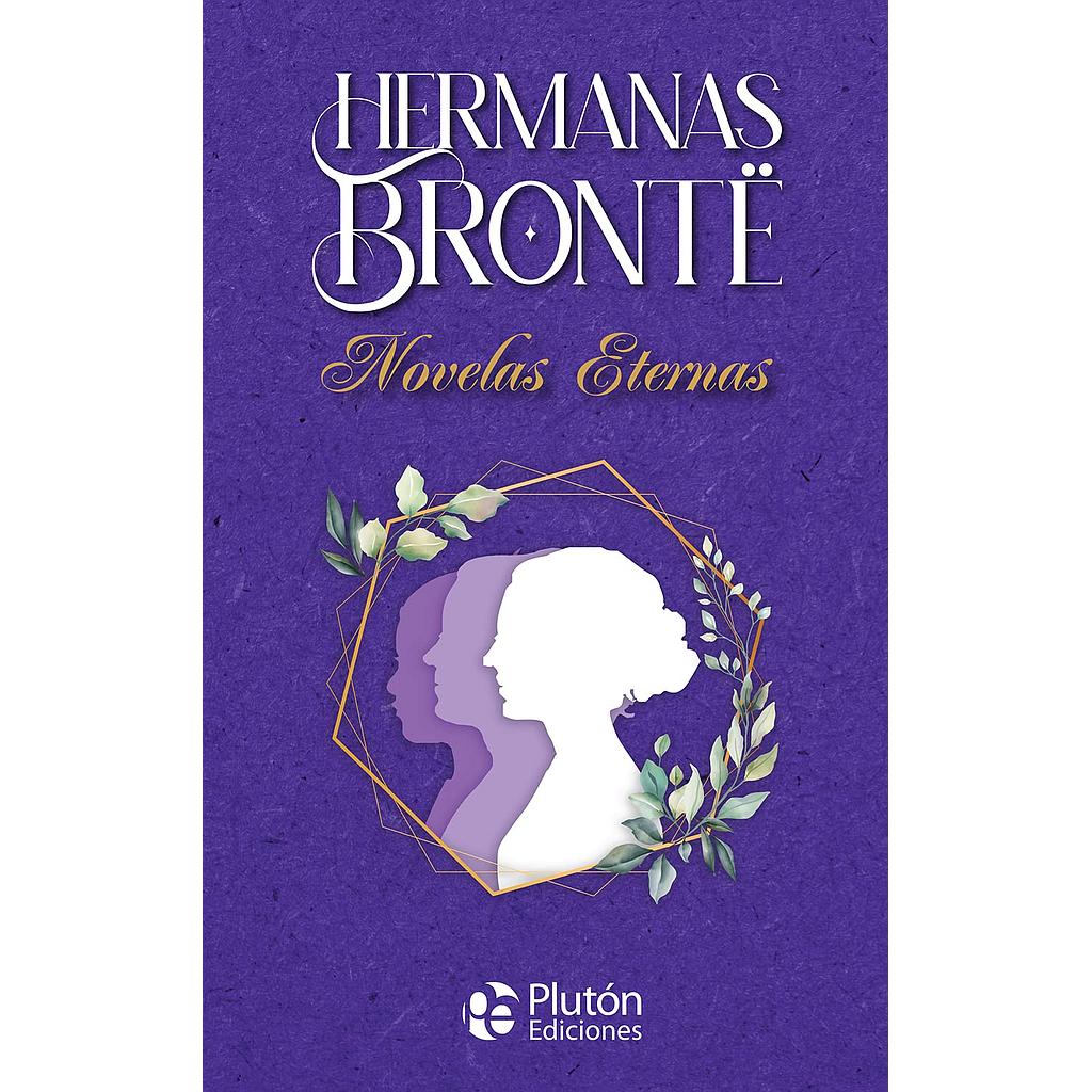 Hermanas Bronte novelas eternas