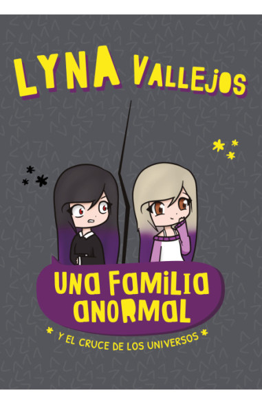 Una familia anormal y el cruce de los universos