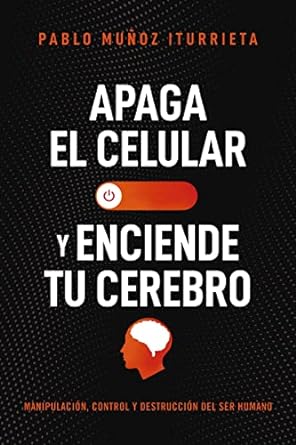 Apaga el celular y enciende tu cerebro