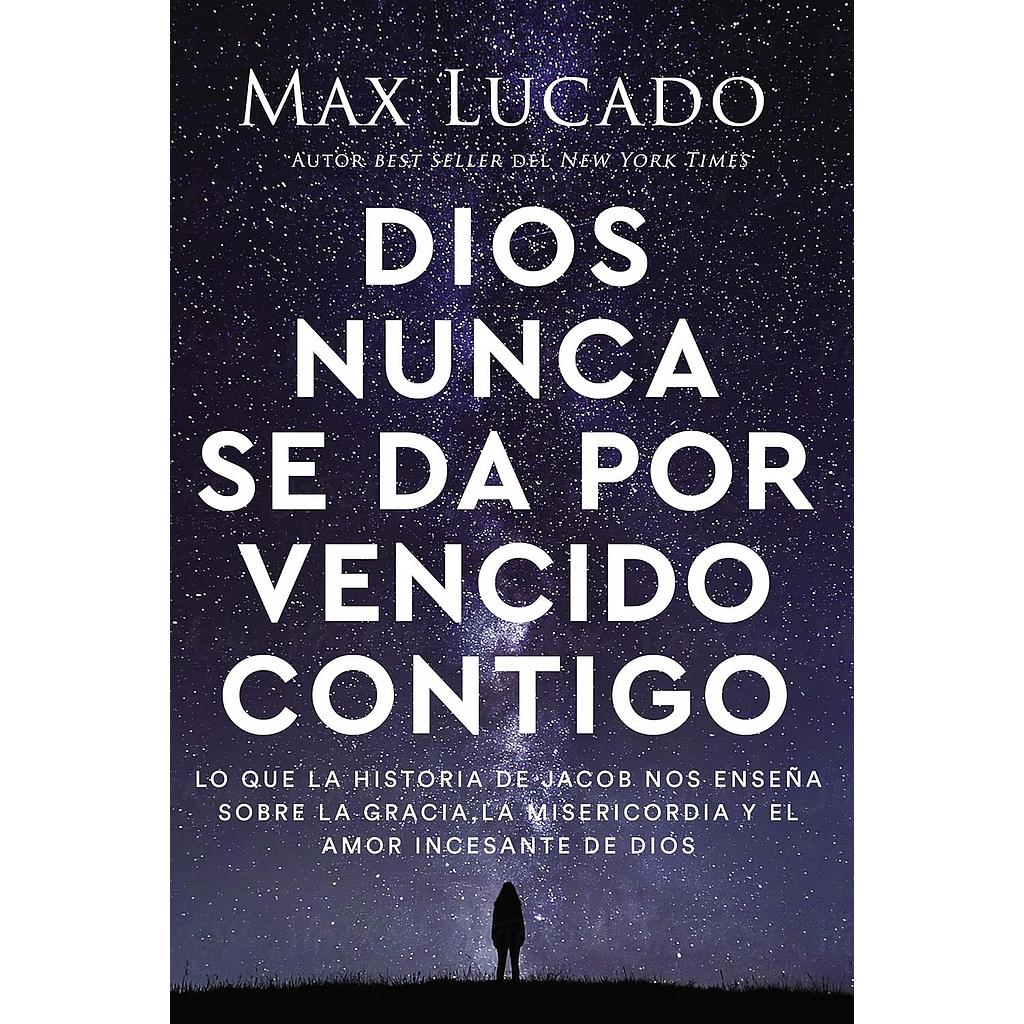 Dios nunca se da por vencido contigo