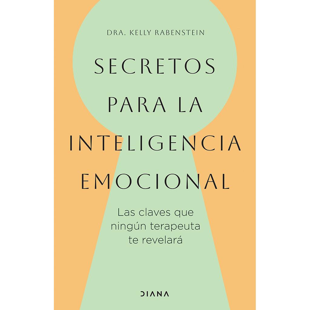 Secretos para la inteligencia emocional