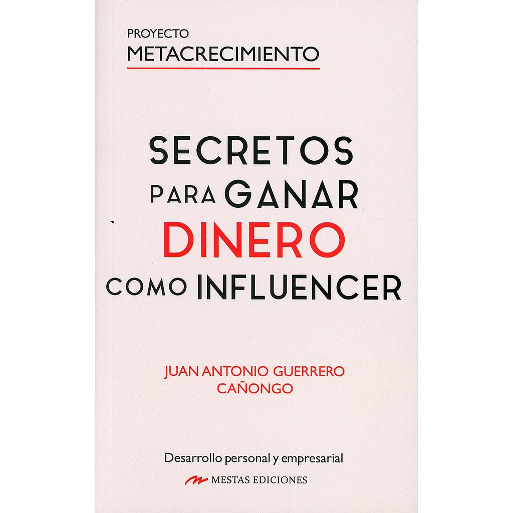 Secretos para ganar dinero como influencer