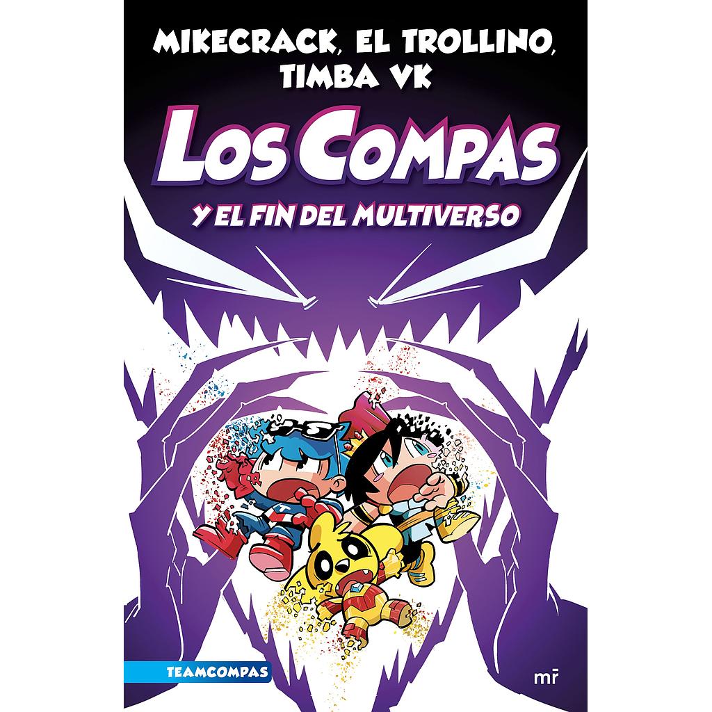 Los Compas 10 Los Compas y el fin del Multiverso