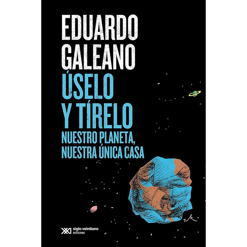 Uselo y tirelo