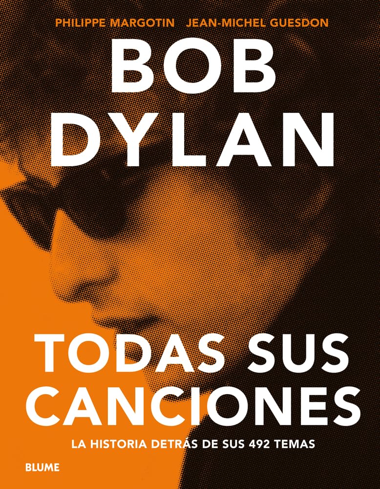 Bob Dylan: Todas sus canciones