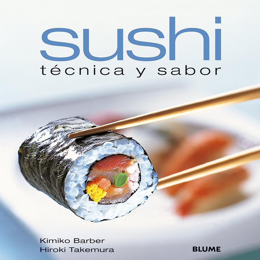 Sushi. Tecnica y sabor