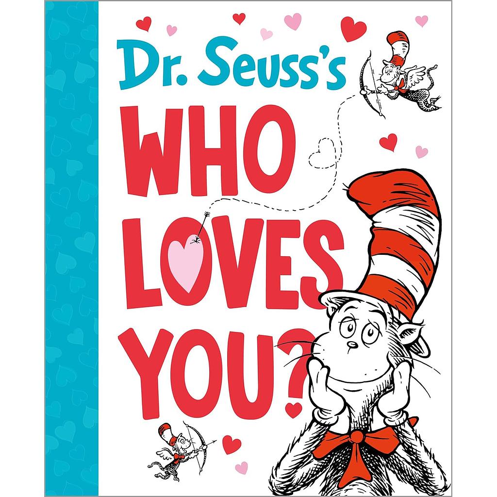 Dr. Seuss's Who Loves You