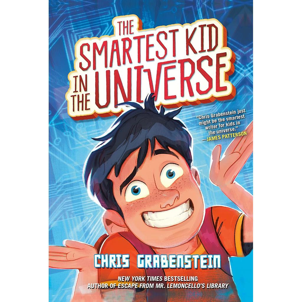 The Smartest Kid in the Universe Book 1