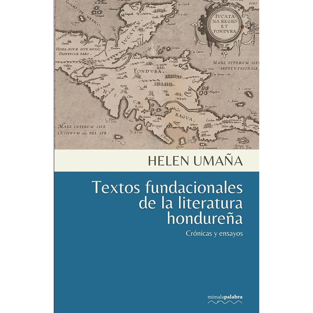 Textos fundacionales de la literatura hondureña