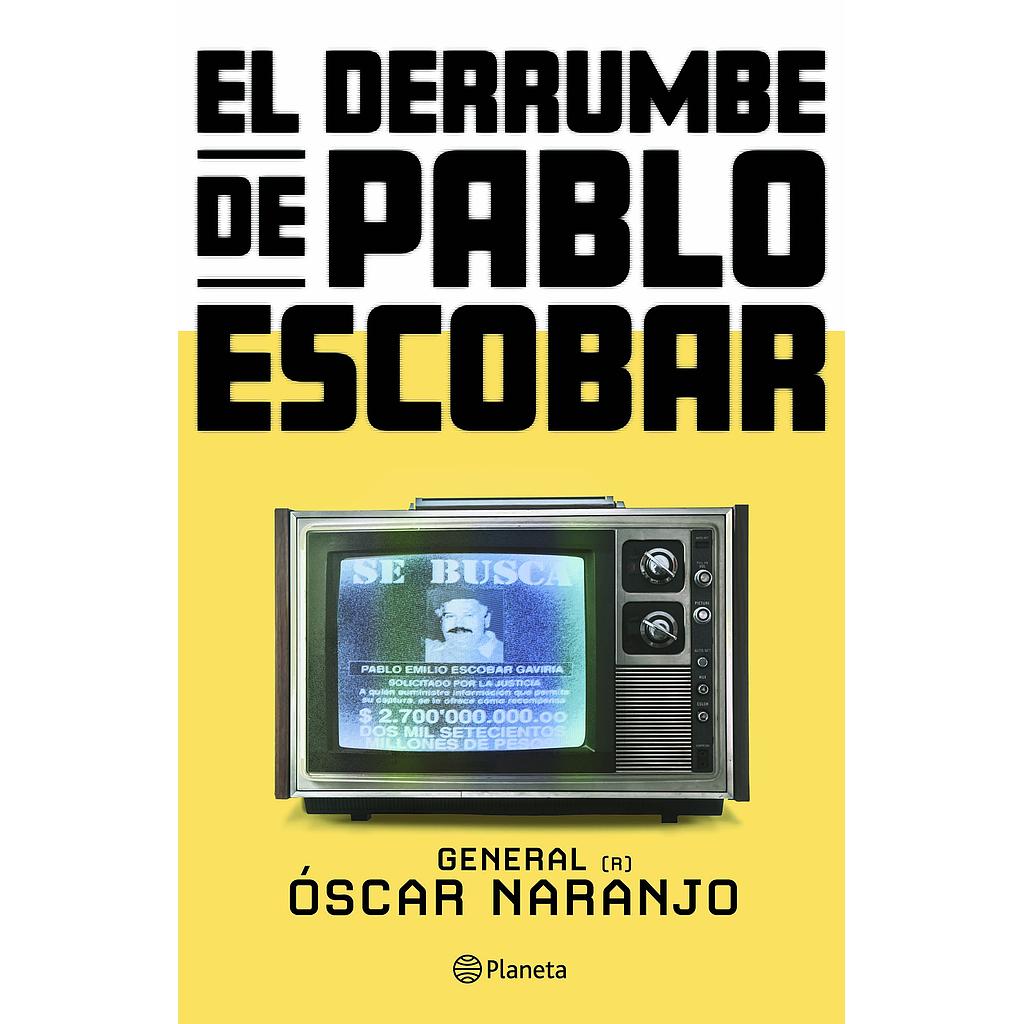 El derrumbe de Pablo Escobar